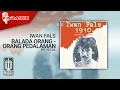Download Lagu Iwan Fals - Balada Orang - Orang Pedalaman (Official Karaoke Video) | No Vocal