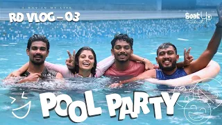 rd vlog 03 pool party daily vlog shruthi rajanikanth comedy chakkappazham funvlog