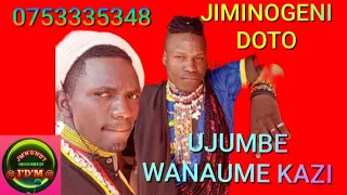 JIMINOGENI DOTTO UJUMBE WA WANAUME KAZI 0753335348 