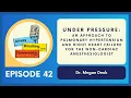Pulmonary Hypertension Right Heart Failure for the Non-Cardiac Anesthesiologist Ep 42 ABC