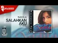 Lagu Nadila - Salahkan Aku (Official Karaoke Video) | No Vocal