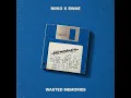 Wasted Memories - NIIKO X SWAE