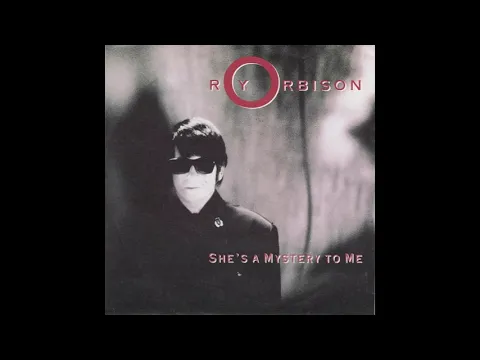 Download MP3 Roy Orbison - She's A Mystery To Me