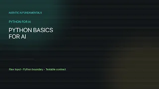 01 01 - Python Basics for AI Variables Types Control Flow