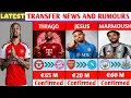 LATEST CONFIRMED TRANSFERS RUMOURS BARCOLA TO ARSENAL MARMOUSH TO NEWCASTLE UNITED