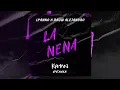 Lyanno X Rauw Alejandro - LA NENA REMIX (TECH HOUSE) By Kaman