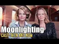 Moonlighting 1985 Cast Then and Now l TV s Most Electric Duo - 40 Years Later