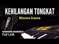 Download Lagu KEHILANGAN TONGKAT - RHOMA IRAMA - KARAOKE LIRIK TANPA VOKAL
