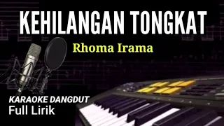 Download KEHILANGAN TONGKAT - RHOMA IRAMA - KARAOKE LIRIK TANPA VOKAL MP3