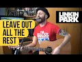 Download Lagu Linkin Park- Leave out all the rest (Acoustic Cover)