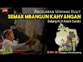 Download Lagu Wayang Kulit Klasik SEMAR MBANGUN KAHYANGAN dalang KI H ANOM SUROTO (Rec)