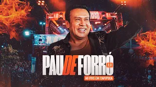Pau de Forró do Zé Cantor - 2.0 Ao Vivo em Itapipoca