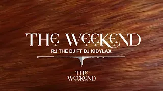 rj the dj ft kidylax the weekend official audio 