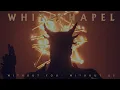 Download Lagu Whitechapel - Without You | Without Us (OFFICIAL VIDEO)