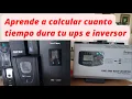 Aprende a calcular cuanto tiempo dura tu ups e inversor