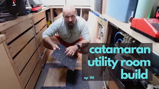 CATAMARAN UTILITY ROOM BUILD//New Flooring & Tool Drawer Faces-Episode 94