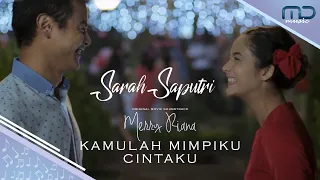 sarah saputri kamulah mimpi cintaku official lyric video i ost merry riana