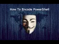 How To Encode PowerShell