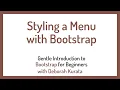 Styling a Menu with Bootstrap Clip 8 Gentle Introduction to Bootstrap 5