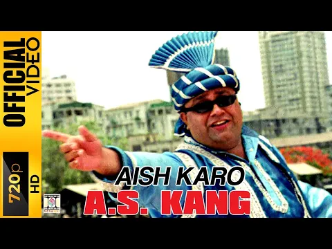 Download MP3 AISH KARO - A.S. KANG - OFFICIAL VIDEO