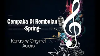 Download Cempaka Di Rembulan - Spring Karaoke HQ Original Audio MP3