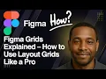 Figma Grids Explained - How to Use Layout Grids Like a Pro