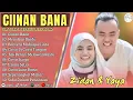 Download Lagu YAYA NADILA FEAT ZINIDIN ZIDAN - CIINAN BANA - FULL ALBUM TERBAIK||LAGU SLOW 2025#ontrending