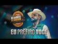 Download Lagu EU PREFIRO VOCÊ - Thullio Milionário - No Caminhão do Vaqueiro 2.0