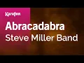 Download Lagu Abracadabra (Single Version) - Steve Miller Band | Karaoke Version | KaraFun