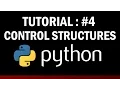 python tutorial for beginners control structures if for while in python