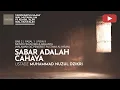Download Lagu 218. SABAR ADALAH CAHAYA | Tadzkiratus saami | Ustadz Muhammad Nuzul Dzikri