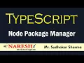 Node Package Manager TypeScript Tutorial by Mr Sudhakar Sharma