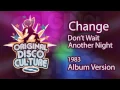 Download Lagu Change - Don't Wait Another Night (Album Version - 1983)