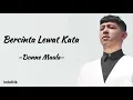 Download Lagu Bercinta Lewat Kata - Donne Maula | Lyrics Video (OST Jatuh Cinta Seperti di Film-Film) Download Lagu Bercinta Lewat Kata - Donne Maula | Lyrics Video (OST Jatuh Cinta Seperti di Film-Film)