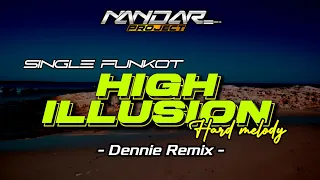 funkot high illusion hard melody by dennie remix