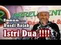 ARREVA ISTRI DUA - Rusdi Bajak