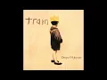 Train - Drops Of Jupiter (Tell Me) - Remastered