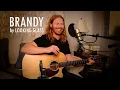 Brandy by Looking Glass - Adam Pearce Acoustic Cover