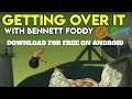 Download Getting Over it On Android For Free