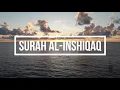 Download Lagu Surah Al Inshiqaq | Beautiful Recitation by Qari Saad Al Ghamdi Download Lagu Surah Al Inshiqaq | Beautiful Recitation by Qari Saad Al Ghamdi