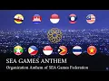 SEA Games Anthem - Organization Anthem of SEA Games Federation