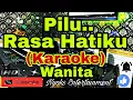 Download Lagu PILU - Asmidar Darwis (Karaoke) Melayu || Nada Wanita || BES=DO