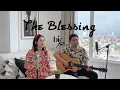 Download Lagu Billy \u0026 Sally Simpson - The Blessing [BiSa Acoustic]
