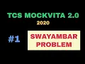 TCS MockVita 2 2020 SWAYAMBAR PROBLEM Solution