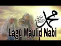 Download Lagu LAGU MAULID NABI MUHAMMAD SAW VOCAL WAFIQ AZIZAH