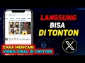 How to Find and Watch Viral s on Twitter or the Latest X App 2025
