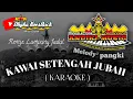Remix Lampung Karaoke KAWAI SETENGAH JUBAH Full Bass || Mixdut Andika Music @musiclampung