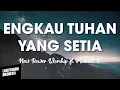 Download Lagu ENGKAU TUHAN YANG SETIA  - New Power Worship ft Michael P. | Lirik Lagu Rohani