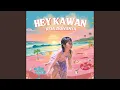 Download Lagu Hey Kawan