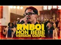 RNBOI - MON BÉBÉ (VERSION GOSPEL)